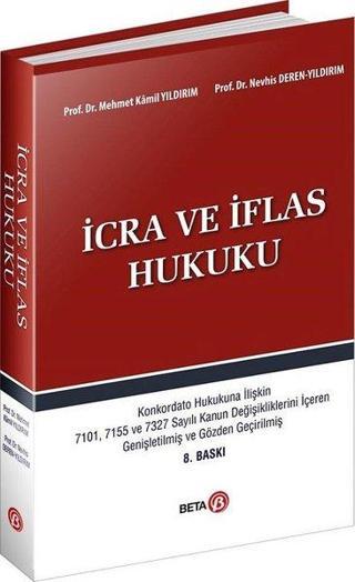 İcra ve İflas Hukuku - Nevhis Deren Yıldırım - Beta Yayınları