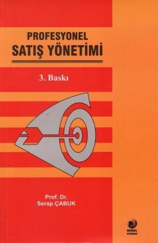 Profesyonel Satış Yönetimi - Serap Çabuk - Adana Nobel Kitabevi