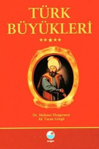 Türk Büyükleri - Ali Turan Görgü - Engin