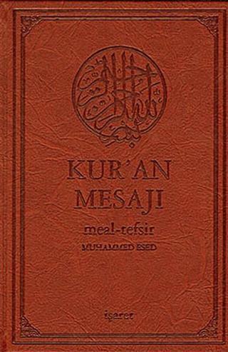 Kur'an Mesajı Meal-Tefsir - Muhammed Esed - İşaret Yayınları