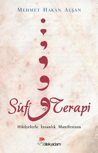 Sufi Terapi - Mehmet Hakan Alşan - Öteki Adam