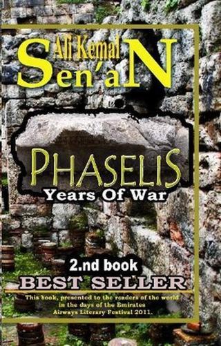 Phaselis (Years Of War) 2.nd Book - Ali Kemal Senan - Zinde Yayınevi