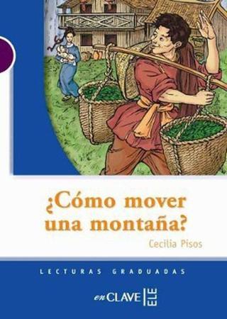 Como Mover Una Montana? (LG Nivel-1) İspanyolca Okuma Kitabı - Cecilia Pisos - Nüans