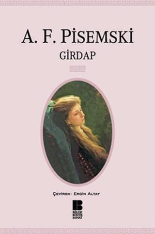 Girdap - A.F. Pisemski - Bilge Kültür Sanat