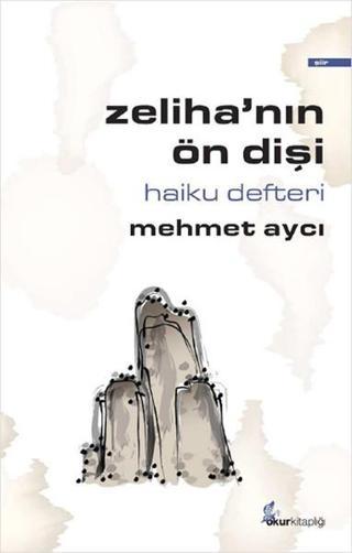 Zeliha'nın Ön Dişi - Mehmet Aycı - Okur Kitaplığı