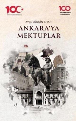 Ankara'ya Mektuplar - Ayşe Gülçin İlhan - Zinde Yayınevi
