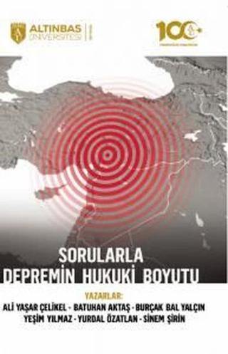 Sorularla Depremin Hukuki Boyutu - Kolektif  - Altınbaş Üniversitesi Yayınları