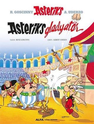 Asteriks - Gladyatör - Rene Goscinny - Alfa Yayıncılık