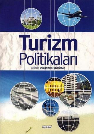 Turizm Politikaları - Tamer Cömert - Değişim Yayınları
