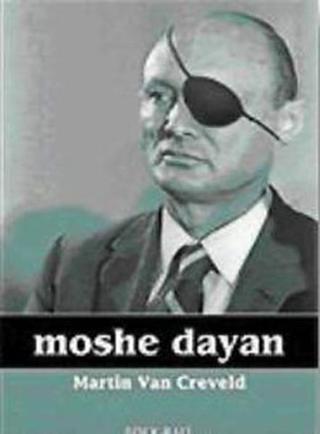 Moshe Dayan - Martin Van Creveld - Elips Kitapları