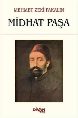 Midhat Paşa Mehmet Zeki Pakalın Divan Kitap