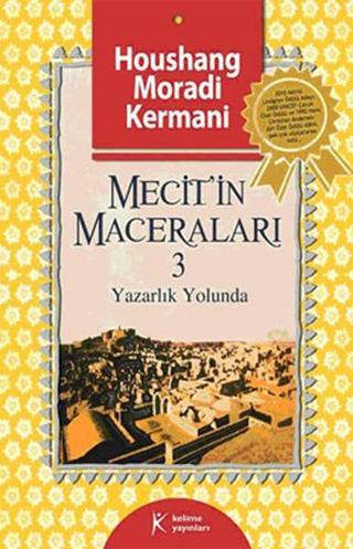 Mecit'in Maceraları - 3 - Houshang Moradi Kermani - Kelime Yayınları