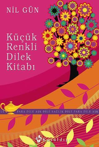 Küçük Renkli Dilek Kitabı - Nil Gün - Kuraldışı Yayınları