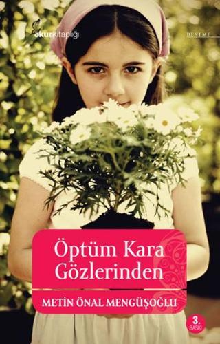 Öptüm Kara Gözlerinden - Metin Önal Mengüşoğlu - Okur Kitaplığı