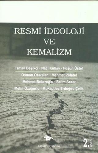 Resmi İdeoloji ve Kemalizm - Füsun Üstel - Ceylan Yayıncılık