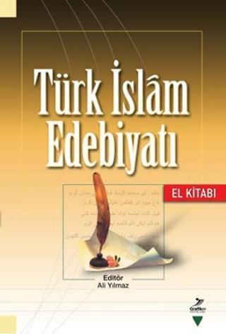 Türk İslam Edebiyatı - Kenan Özçelik - Grafiker Yayınları