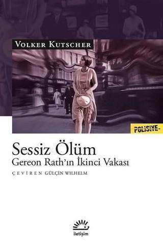 Sessiz Ölüm-Gereon Rath'ın İkinci V - Volker Kutscher - İletişim Yayınları