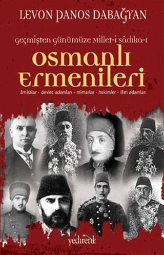 Osmanlı Ermenileri Levon Panos Dabagyan Yedirenk