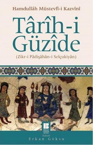 Tarih-i Güzide - Hamdullah Müstevfi-i Kazvini - Bilge Kültür Sanat