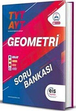 TYT - AYT Geometri KOZ Serisi Soru Bankası - Kolektif  - Eis Yayınları