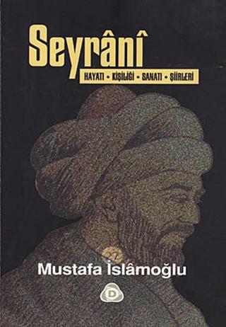 Seyrani - Mustafa İslamoğlu - Düşün Yayınları