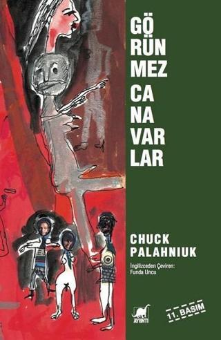 Görünmez Canavarlar - Chuck Palahniuk - Ayrıntı Yayınları