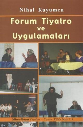 Forum Tiyatro ve Uygulamaları - Nihal Kuyumcu - Mitos Boyut Yayınları