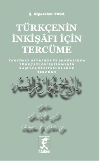 Türkçenin İnkişafı İçin Tercüme - Alparslan Yasa - Hitabevi