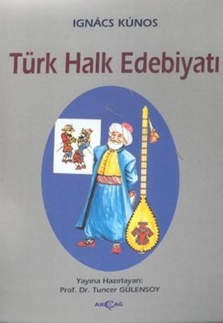 Türk Halk Edebiyatı - Ahmet Tülek - Akçağ Yayınları