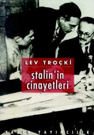 Stalin'in Cinayetleri İhanete Uğrayan Devrim 2 - Lev Troçki - Yazın Yayınları
