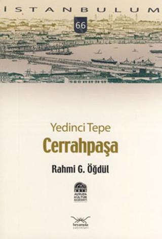 Yedinci Tepe Cerrahpaşa - Rahmi G. Öğdül - Heyamola Yayınları