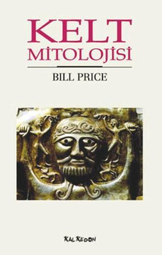 Kelt Mitolojisi - Bill Price - Kalkedon