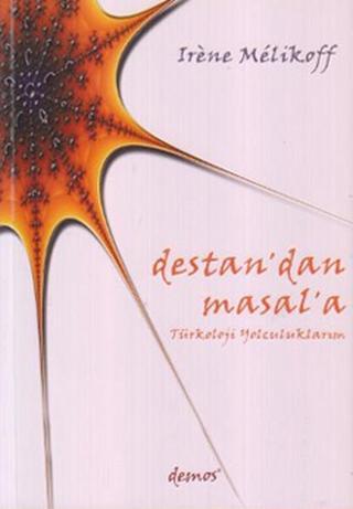 Destan'dan Masal'a - Irene Melikoff - Demos Yayınları