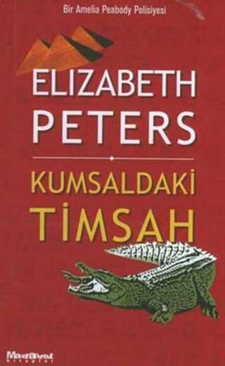 Kumsaldaki Timsah - Elizabeth Peters - Oğlak Yayıncılık