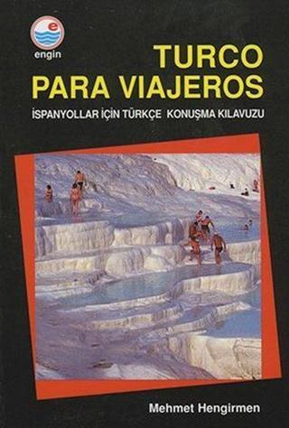 Turco Para Viajeros - İspanyolar için Türkçe Konuşma Klavuzu - Mehmet Hengirmen - Engin