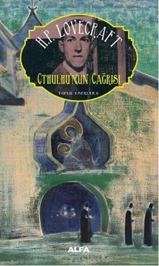 Cthulhu'nun Çağrısı - Howard Phillips Lovecraft - Alfa Yayıncılık