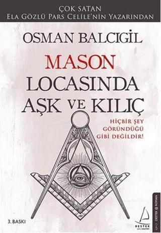 Mason Locasında Aşk ve Kılıç - Osman Balcıgil - Destek Yayınları