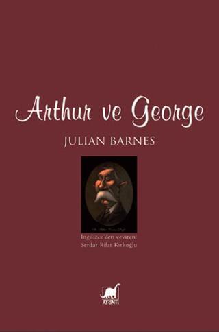 Arthur ve George - Julian Barnes - Ayrıntı Yayınları