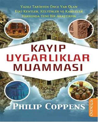 Omega Kayıp Uygarlıklar Muamması - Philip Coppens