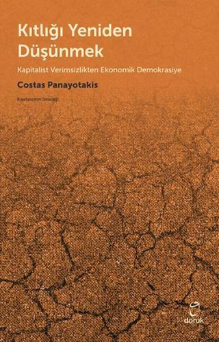 Kıtlığı Yeniden Düşünmek - Costas Panayotakis - Doruk Yayınları