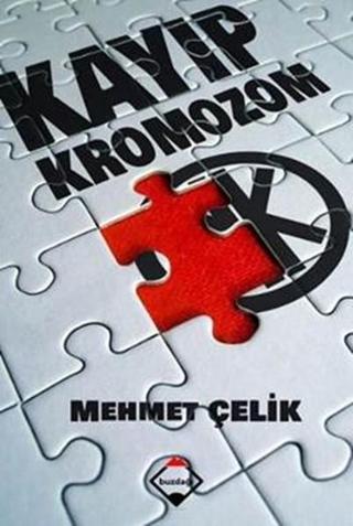 Kayıp Kromozom - Mehmet Çelik - Buzdağı Yayınevi