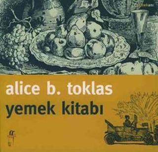 Yemek Kitabı - Alice B. Toklas - Oğlak Yayıncılık