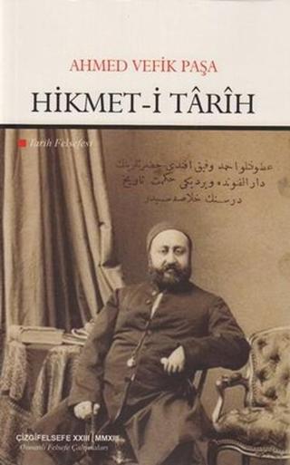 Hikmet-i Tarih - Ahmet Vefik Paşa - Çizgi Kitabevi
