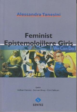 Feminist Epistemolojilere Giriş - Alessandra Tanesini - Sentez Yayıncılık