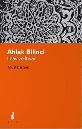 Ahlak Bilinci - Mustafa Siel - Ekin Yayınları
