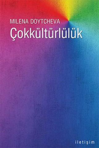 Çokkültürlülük Milena Doytcheva İletişim Yayınları