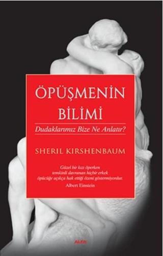 Öpüşmenin Bilimi - Sheril Kirshenbaum - Alfa Yayıncılık
