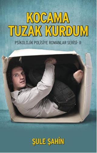 Kocama Tuzak Kurdum - Şule Şahin - Pusula Yayınevi - Ankara