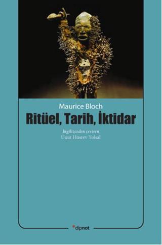 Ritüel Tarih İktidar - Maurice Bloch - Dipnot