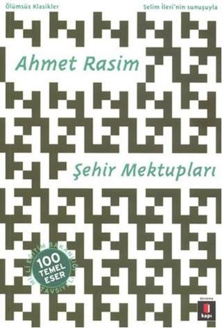 Şehir Mektupları - Ahmet Rasim - Kapı Yayınları